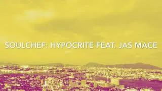 Thumbnail: SoulChef: Hypocrite (feat. Jas Mace) (2018)