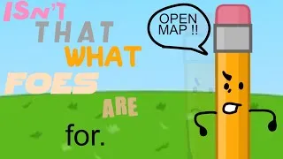 Thumbnail: ISNT THAT WHAT FOES ARE FOR? (OPEN MAP)