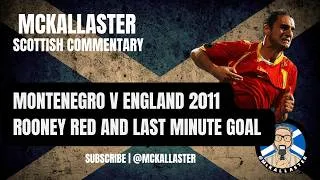 Thumbnail: McKallaster Unbiased Commentary on Montenegro v England 2011
