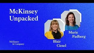 Thumbnail: McKinsey Recruiting: Blair and Marie on Talent Strategy, Candidate Success, and the Future of Hiring