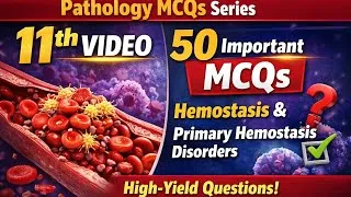 Thumbnail: Top 50 Hemostasis MCQs | High-Yield Pathology for Medical Students#physiologymcqs #mcqs #hemostasis 