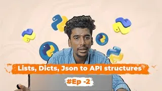 Thumbnail: 🐍 Python Ep 2 — Lists, Dicts & JSON: API Structures Made Simple #python #pythonseries #api #tutorial