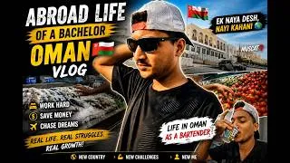 Thumbnail: Vlog no 40 |🌍ABROAD LIFE OF A BACHELOR | OMAN VLOG