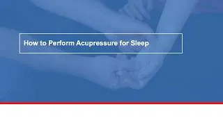 Thumbnail: How to perform acupressure for sleep