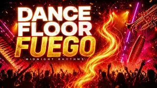 Thumbnail: DANCE FLOOR FUEGO — MIDNIGHT RHYTHMS (Latin Pop Cha Cha Cha)