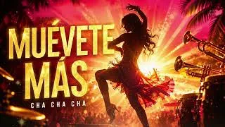 Thumbnail: MUÉVETE MÁS ( Cha Cha Cha )