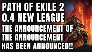 Thumbnail: NEW PoE 2 LEAGUE ANNOUNCED | ANNOUNCEMENT OF THE ANNOUNCEMENT | 0.4 SPECULATION