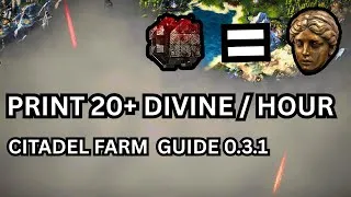 Thumbnail: Easy Citadel Farming Guide | 20+ Divine/Hour | PoE2 0.3.1