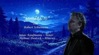 Thumbnail: Jonas Kaufmann 🌗 "Mondnacht"/R. Schumann