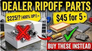 Thumbnail: STOP Paying Dealership Prices — The 5 Parts They Mark Up 400% (Buy These Instead)