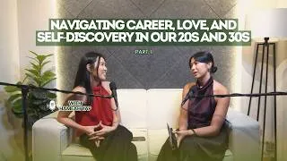 Thumbnail: Navigating Career, Relationships & Self-Discovery in Your 20s and 30s ft. Hameah Yap