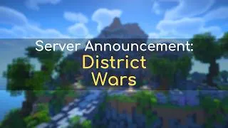 Thumbnail: Server Announcement: District Wars