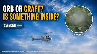 Thumbnail: Caught on Camera | Sweden 🇸🇪 Short 2: Orb or Cloaked Craft… With Something Inside? 🛸🚁🤔