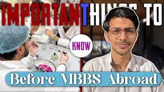 Thumbnail: Things You MUST Know Before Choosing MBBS Abroad