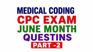Thumbnail: Medical coding CPC-exam June month part-2 Importent questions #medicalcoding #cpcexam #cpc #aap
