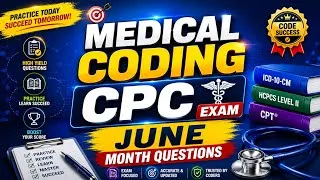 Thumbnail: CPC EXAM JUNE MONTH IMPORTENT QUESTIONS #medicalcoding #cpcexam #aapc #cpc  #medicalcodingtraining