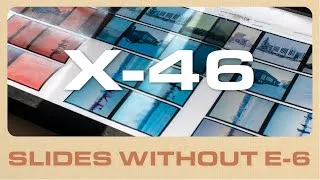 Thumbnail: The X-46 Process: Develop Any Film Into Slides Without E-6 Chemistry