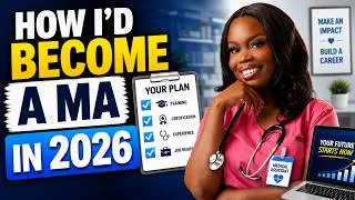 Thumbnail: This Is How I'd Become a Medical Assistant in 2026