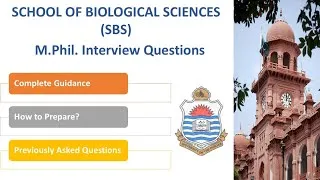 Thumbnail: School of Biological Sciences (SBS) M.phil Interview Questions |Complete Guidelines| Past Questions