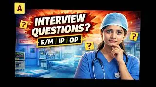 Thumbnail: Medical Coding Interview Questions Freshers MUST Know | E/M IP & OP