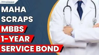 Thumbnail: Maharashtra Eliminates One-Year Compulsory Service Bond for Medical Graduates