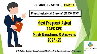 Thumbnail: AAPC CPC Exam Musculoskeletal Surgery Coding (2 series)| PART-1 | Practice  Mock Questions & Answers