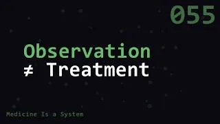 Thumbnail: Conditioning on Survival Is Not a Treatment Protocol | Medicine Is a System | MED055