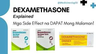 Thumbnail: Dexamethasone (Drenex and Decilone) Mga Side Effect na Dapat Mong Malaman