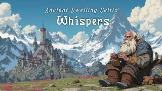 Thumbnail: The Ancient Dwelling Celtic Melodies for Epic Fantasy Adventures