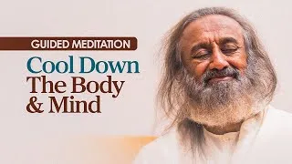 Thumbnail: Meditation To Cool Down & Slow Down | Gurudev