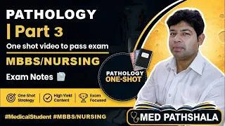 Thumbnail: 🔥 Pathology Quick Revision for Proff exams -PART 3 | High-Yield Exam Notes | MedPathshala #medico