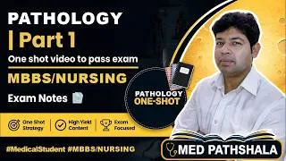 Thumbnail: 🔥 Pathology Quick Revision for Proff exam (PART 1) | High-Yield Exam Notes | MedPathshala #medico