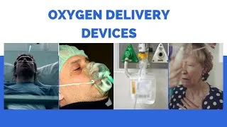 Thumbnail: Oxygen Delivery Devices: Types & Uses