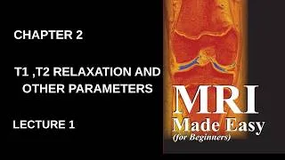 Thumbnail: T1, T2 Relaxation | Chapter 2 MRI | Lec 1| 5th semester | Radiology