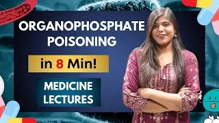 Thumbnail: Organophosphate poisoning - Etiology, pathology, management| Medicine notes and lectures