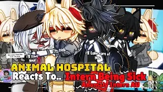 Thumbnail: Animal Hospital Reacts To Intern Being Sick | ANOMALY INTERN AU | GLMM / GCMM Gacha Club Mini Movie