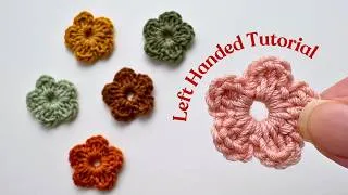 Thumbnail: LEFT HANDED Crochet Flower Tutorial for Absolute Beginners