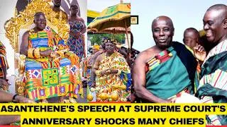 Thumbnail: Asantehene's Speech at Supreme Court's Anniversary Shocks many Chiefs