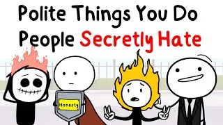 Thumbnail: Polite Things You Do People Secretly Hate