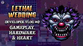 Thumbnail: Lethal Wedding Dev Vlog #2: Gameplay, Hardware, & Heart