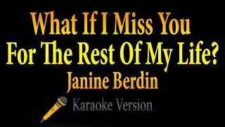 Thumbnail: What If I Miss You For The Rest Of My Life - Janine Berdin (Karaoke)