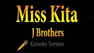 Thumbnail: Miss Kita - J Brothers (Karaoke)