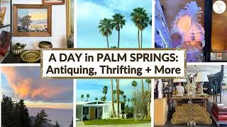 Thumbnail: PALM SPRINGS | Antiquing, Vintage Shopping, Thrifting, Hiking & Eating