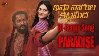 Thumbnail: Esha Nagula Kattameda Official Song | Esha Nagula Kattameda Full DJ Remix Song  The Paradise DJ Song