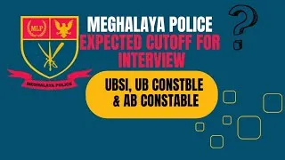 Thumbnail: Expected Cut-Off | Meghalaya Police | UB SI | UB Constables | AB Constables #meghalayamentors #mlpub