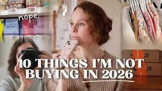 Thumbnail: 10 Things I WON'T Be Buying in 2026 | Minimalism + Saving Money