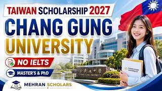 Thumbnail: Chang Gung University Scholarship 2027 Taiwan | Master’s & PhD | No IELTS | Complete Process