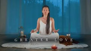 Thumbnail: Greater Love | Healing Music for the Human Heart