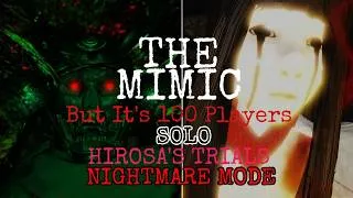 Thumbnail: THE MIMIC BUT IT'S 100 PLAYERS - HIROSA'S TRIALS: NIGHTMARE MODE - SOLO (Full Walkthrough) | Roblox