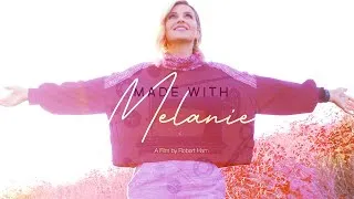 Thumbnail: Made With Melanie - A Feature Documentary by Robert Ham